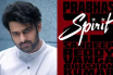 Prabhas file photo and Spirit poster edited